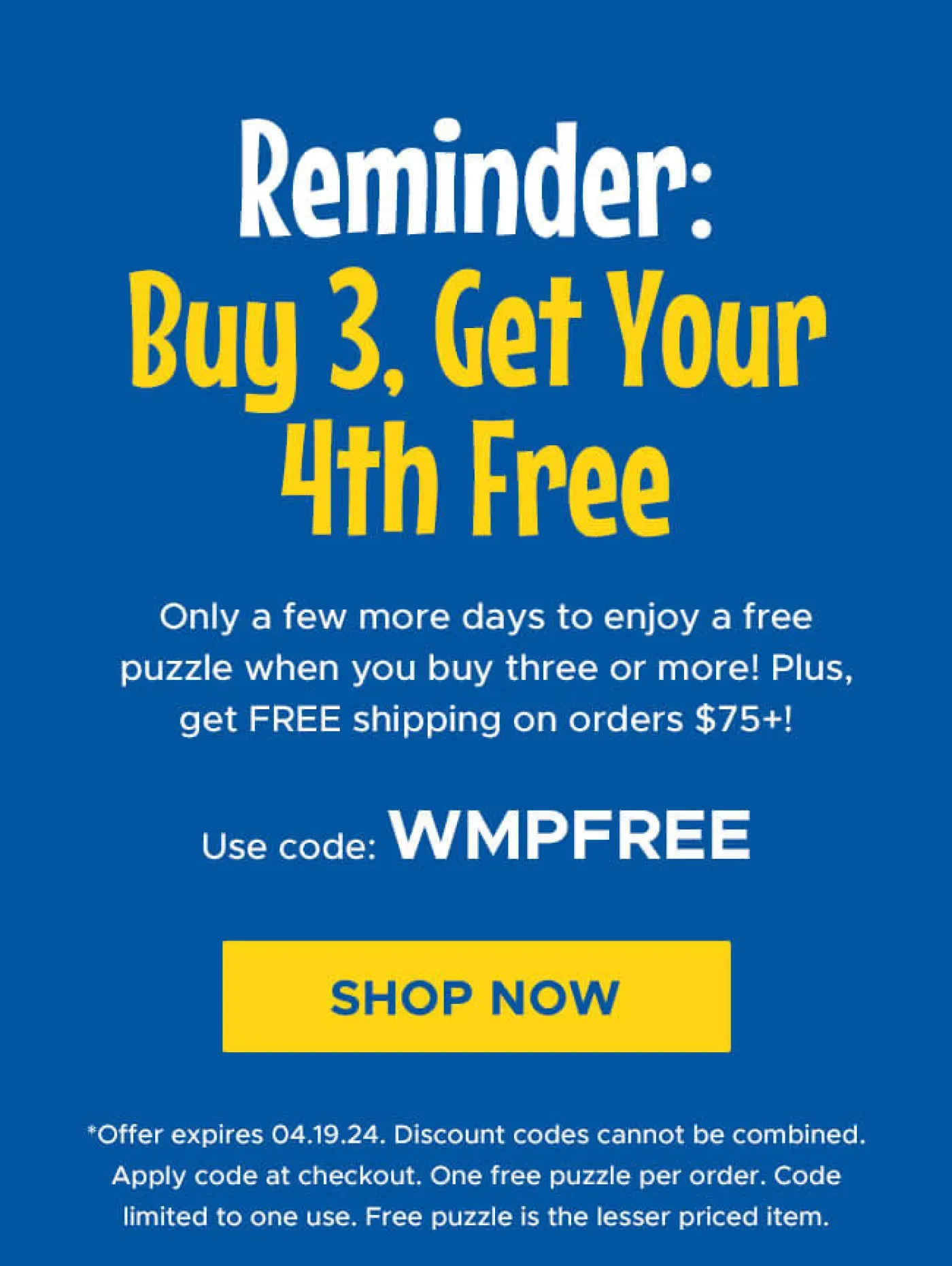 Reminder: Buy 3, Get Your 4th Free | Shop Now